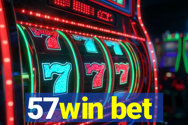 57win bet